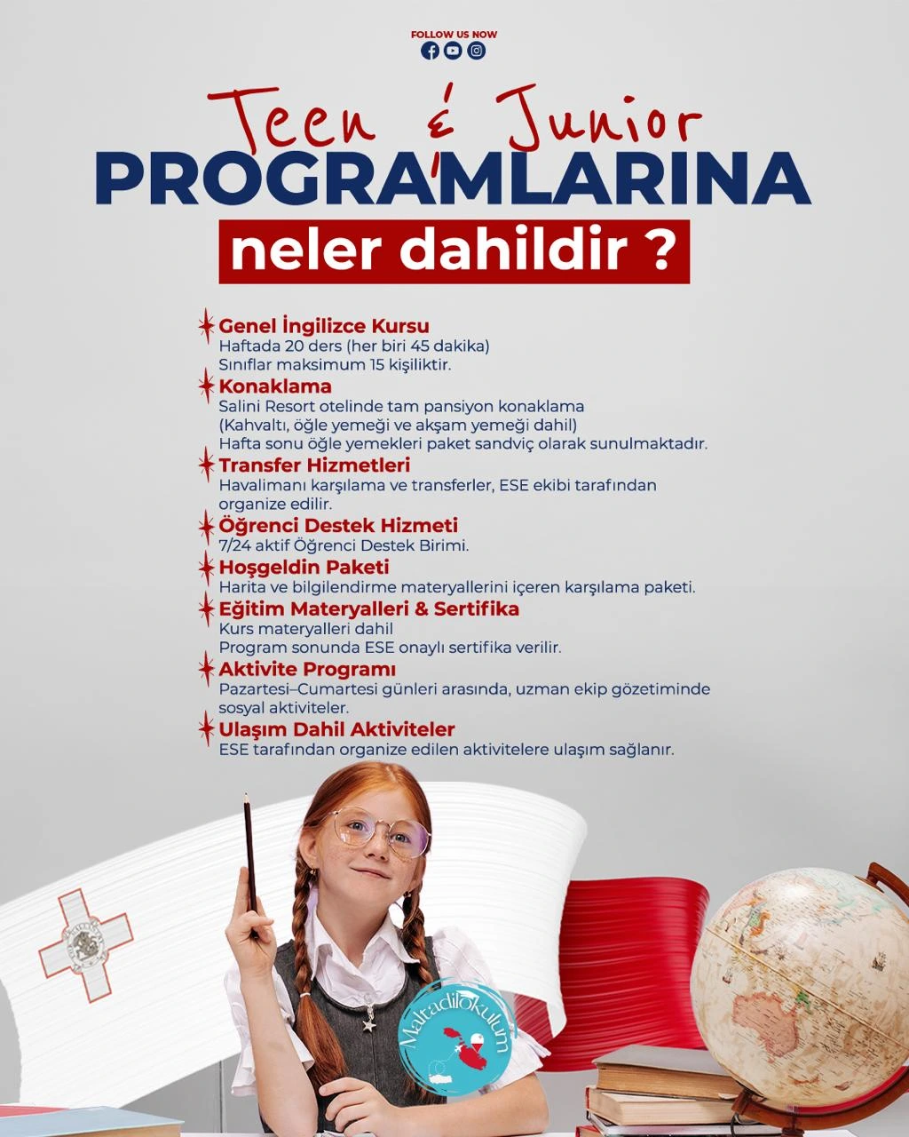 Malta teen ve junior programlarında dahil olan hizmetler